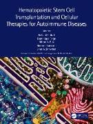 Hematopoietic Stem Cell Transplantation and Cellular Therapies for Autoimmune Diseases