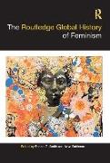 The Routledge Global History of Feminism