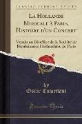La Hollande Musicale à Paris, Histoire d'un Concert
