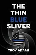 The Thin Blue Sliver