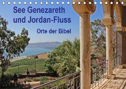 See Genezareth und Jordan-Fluss. Orte der Bibel (Tischkalender 2019 DIN A5 quer)