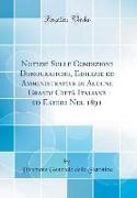 Notizie Sulle Condizioni Demografiche, Edilizie ed Amministrative di Alcune Grandi Città Italiane ed Estere Nel 1891 (Classic Reprint)