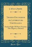 Trozos Escogidos de Literatura Castellana, Vol. 1