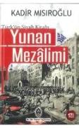 Yunan Mezalimi Türkün Siyah Kitabi