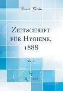 Zeitschrift für Hygiene, 1888, Vol. 3 (Classic Reprint)