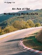 An Ace at the Nürburgring-Nordschleife