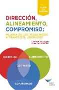 Direction, Alignment, Commitment: Achieving Better Results Through Leadership (Spanish for Spain)