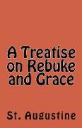 A Treatise on Rebuke and Grace