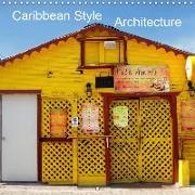 Caribbean Style Architecture (Wall Calendar 2019 300 × 300 mm Square)