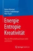 Energie, Entropie, Kreativität