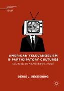 American Televangelism and Participatory Cultures