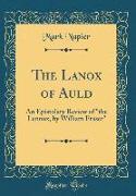 The Lanox of Auld