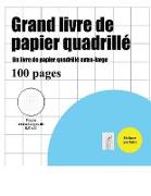 Grand Livre de Papier Quadrillé (Un Pouce): Un Livre de Papier Quadrillé Extra-Large