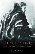 Recycled Lives