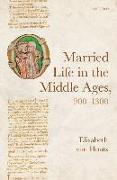 Married Life in the Middle Ages, 900-1300