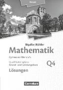 Bigalke/Köhler: Mathematik, Hessen - Ausgabe 2016, Grund- und Leistungskurs 4. Halbjahr, Band Q4, Lösungen zum Schülerbuch