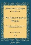 Des Aristophanes Werke, Vol. 3