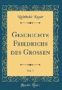 Geschichte Friedrichs des Großen, Vol. 2 (Classic Reprint)