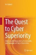 The Quest to Cyber Superiority