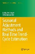 Seasonal Adjustment Methods and Real Time Trend-Cycle Estimation