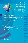 Privacy and Identity Management. Time for a Revolution?