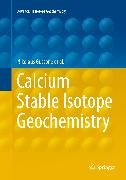 Calcium Stable Isotope Geochemistry