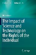 The Impact of Science and Technology on the Rights of the Individual