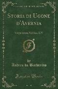 Storia di Ugone d'Avernia, Vol. 1