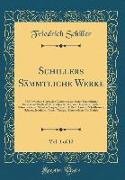 Schillers Sämmtliche Werke, Vol. 1 of 12