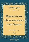Rheinische Geschichten und Sagen, Vol. 3 (Classic Reprint)