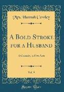 A Bold Stroke for a Husband, Vol. 9