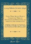 Georg Wilh. Friedr. Hegel's Vorlesungen Über die Geschichte der Philosophie, als Vorschule zur Encyklopædie