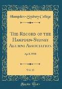 The Record of the Hampden-Sydney Alumni Association, Vol. 12: April, 1938 (Classic Reprint)