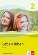 Leben leben 2 - Neubearbeitung. Ethik - Ausgabe für Baden-Württemberg. Schülerbuch 7.-8. Klasse
