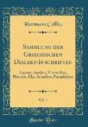 Sammlung der Griechischen Dialekt-Inschriften, Vol. 1