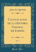 Continuacion de la Historia General de España, Vol. 3 (Classic Reprint)