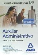 Auxiliar Administrativo : Servicio Andaluz de Salud. Simulacros de examen
