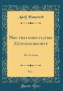 Neutestamentliche Zeitgeschichte, Vol. 1