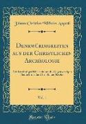 Denkwürdigkeiten aus der Christlichen Archäologie, Vol. 1