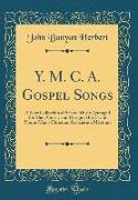 Y. M. C. A. Gospel Songs