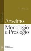 Monologio e Proslogio. Testo latino a fronte