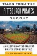 Tales from the Pittsburgh Pirates Dugout