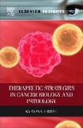 Therapeutic Strategies in Cancer Biology and Pathology