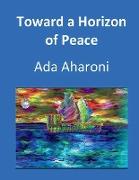 Toward a Horizon of Peace