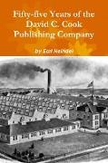 Fifty-Five Years of the David C. Cook Publishing Company