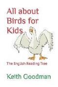 All about Birds for Kids: The English Reading Tree
