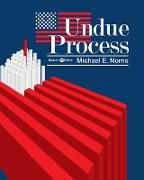 Undue Process