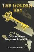 The Golden Key: "opens Every Door: Greater Than Solomon's Key"