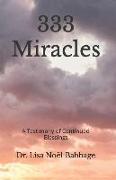 333 Miracles: A Testimony of Continued Blessings