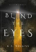 Blind the Eyes